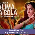ज़ालिमा कोका कोला लिरिक्स Zaalima Coca Cola Lyrics in Hindi - Nora Fatehi 11 Zaalima Coca Cola Lyrics Nora Fatehi
